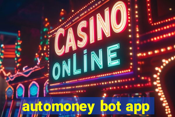 automoney bot app